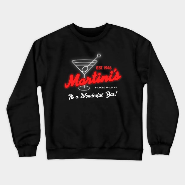 Martini's It's a Wonderful Bar! Crewneck Sweatshirt by darklordpug